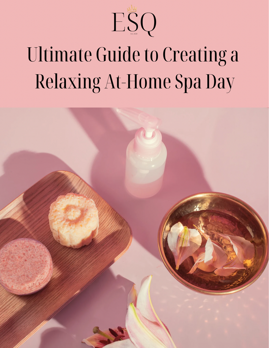 Ultimate Guide to Creating a At Home Spa Day (e-book)