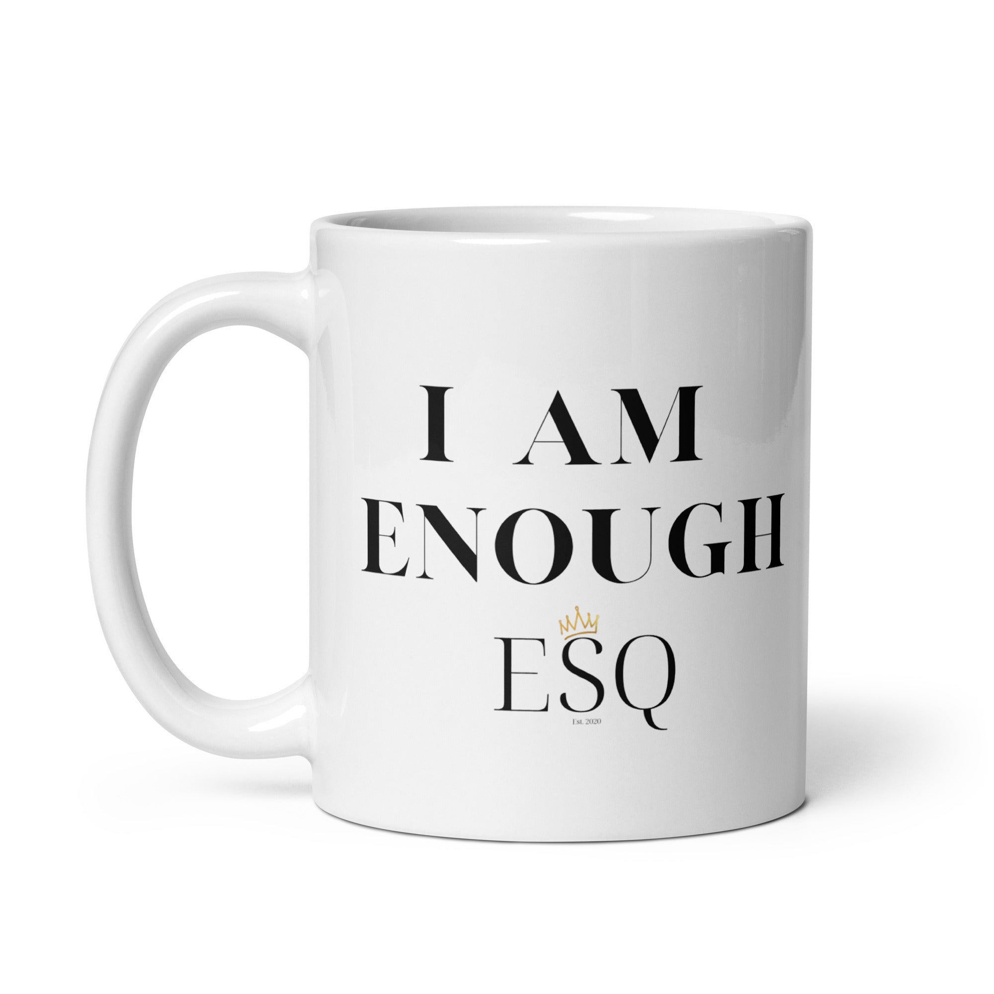 I AM ENOUGH White glossy mug